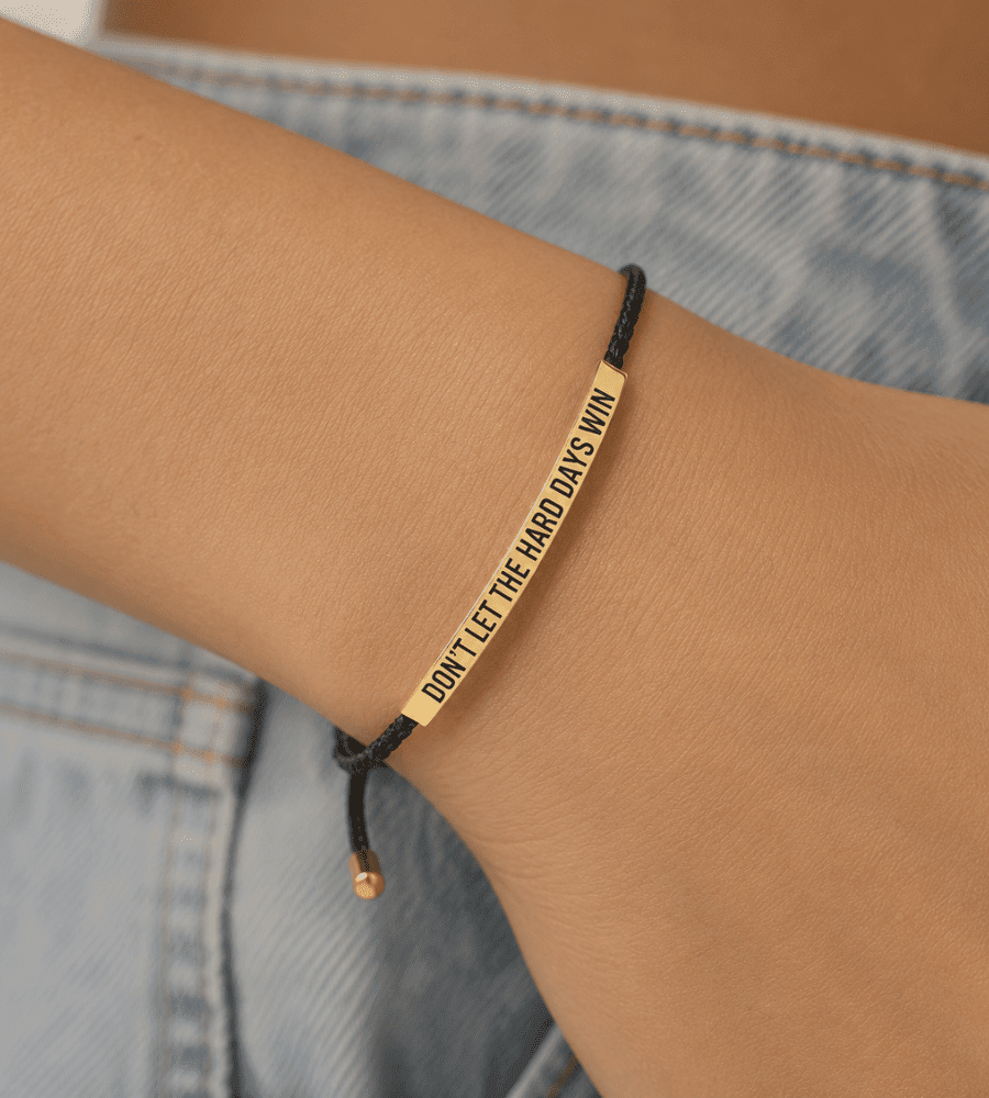 Don't Let The Hard Days Win Inspirational Bracelet - Mireva Jewelry